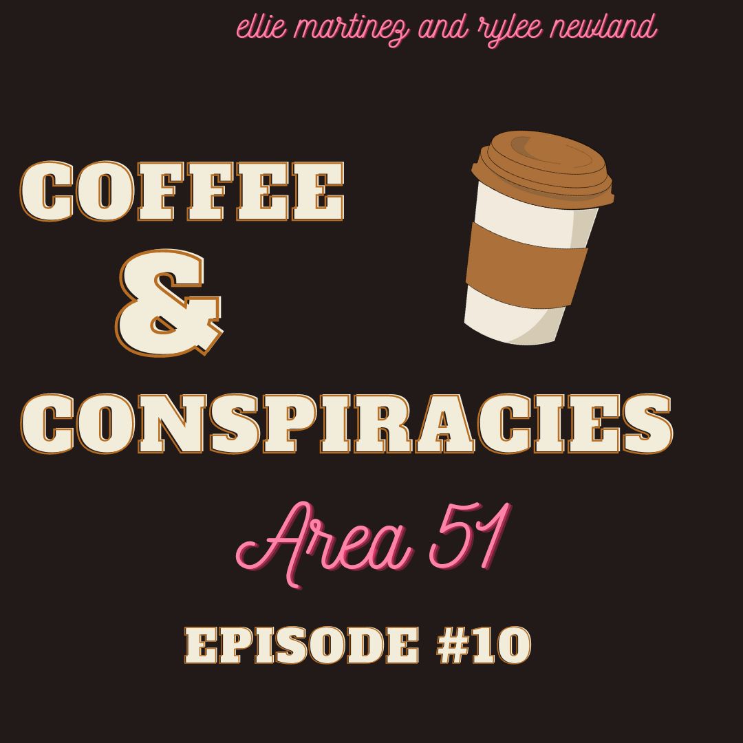 Coffee & Conspiracies: Area 51