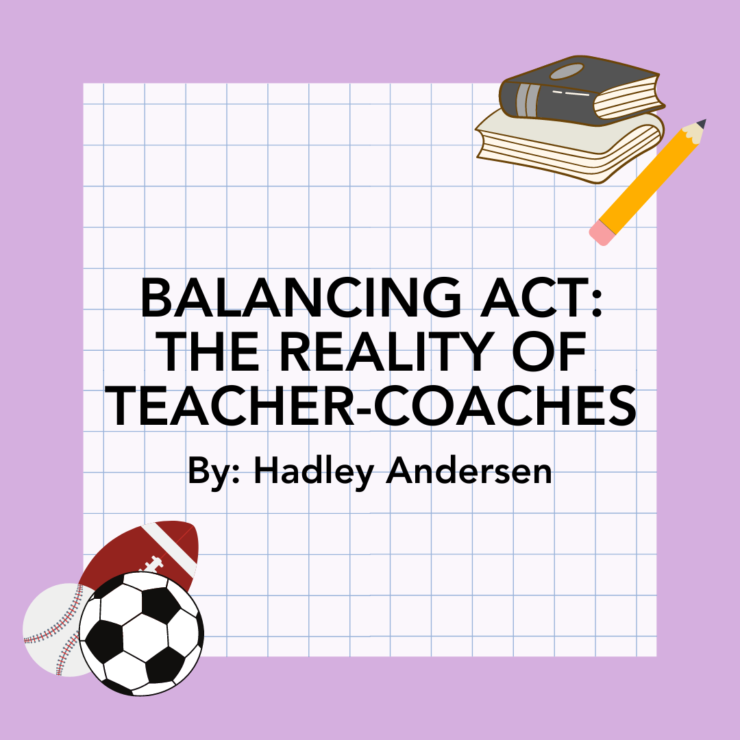 Teacher-coaches take on two different roles. How do they navigate their busy schedules?