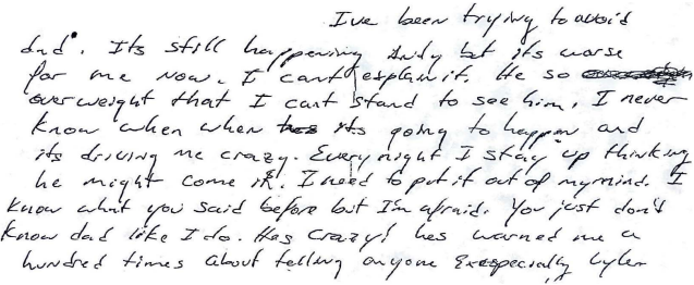 Erik Menendez wrote multiple confessions to family members, alluding to and confirming the sexual abuse his father inflicted upon him and Lyle. [Menendez v. Terhune, Court of Appeal Case No. B104022, Petition for Writ of Habeas Corpus p. 4, para. 3, letter (evidence) written by Erik Menendez to Andy Cano Dec.1988, (The Superior Court of the State of California, Los Angeles County) (May 3, 2023)]